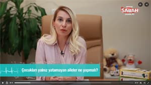 Çocukları yalnız yatamayan aileler ne yapmalı?